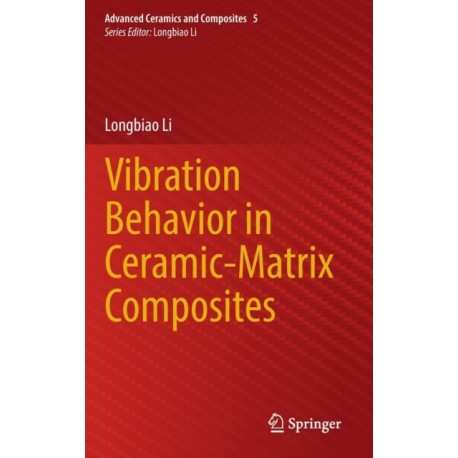 Vibration Behavior in Ceramic-Matrix Composites