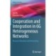 Cooperation and Integration in 6G Heterogeneous Networks: Resource Allocation and Networking