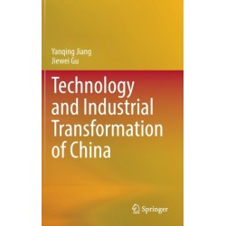 Technology and Industrial Transformation of China