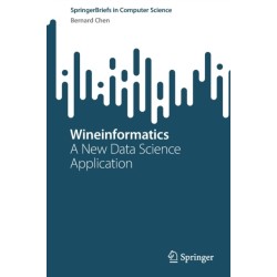 Wineinformatics: A New Data Science Application