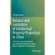 Balance and Limitation of Intellectual Property Protection in China: The Latest Law Amendments and Judicial Development Under Micro-comparative Perspectives