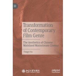Transformation of Contemporary Film Genre: The Aesthetics of Chinese Mainland Mainstream Cinema