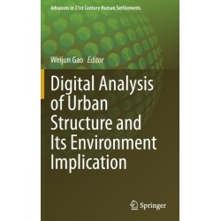 Digital Analysis of Urban Structure and Its Environment Implication