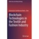 Blockchain Technologies in the Textile and Fashion Industry