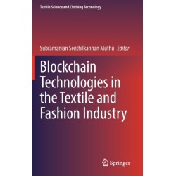Blockchain Technologies in the Textile and Fashion Industry