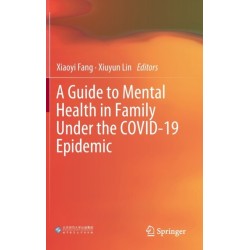 A Guide to Mental Health in Family Under the COVID-19 Epidemic