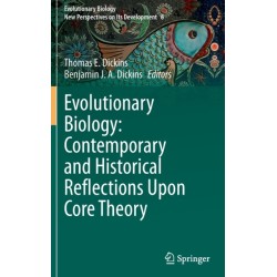 Evolutionary Biology: Contemporary and Historical Reflections Upon Core Theory