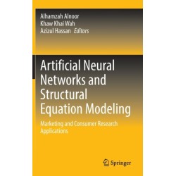 Artificial Neural Networks and Structural Equation Modeling: Marketing and Consumer Research Applications