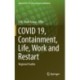 COVID 19, Containment, Life, Work and Restart: Regional Studies