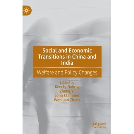 Social and Economic Transitions in China and India: Welfare and Policy Changes