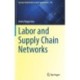 Labor and Supply Chain Networks