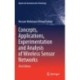 Concepts, Applications, Experimentation and Analysis of Wireless Sensor Networks