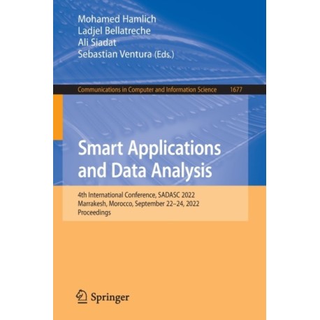 Smart Applications and Data Analysis: 4th International Conference, SADASC 2022, Marrakesh, Morocco, September 22–24, 2022, Proceedings