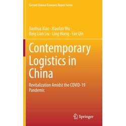 Contemporary Logistics in China: Revitalization Amidst the COVID-19 Pandemic