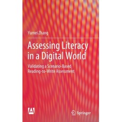 Assessing Literacy in a Digital World: Validating a Scenario-Based Reading-to-Write Assessment