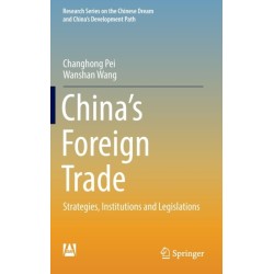 China’s Foreign Trade: Strategies, Institutions and Legislations