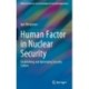 Human Factor in Nuclear Security: Establishing and Optimizing Security Culture