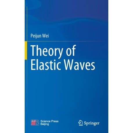 Theory of Elastic Waves