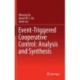 Event-Triggered Cooperative Control: Analysis and Synthesis
