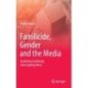 Familicide, Gender and the Media: Gendering Familicide, Interrogating News