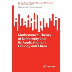 Mathematical Theory of Uniformity and its Applications in Ecology and Chaos