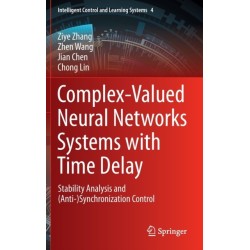 Complex-Valued Neural Networks Systems with Time Delay: Stability Analysis and (Anti-)Synchronization Control
