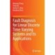 Fault Diagnosis for Linear Discrete Time-Varying Systems and Its Applications
