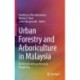 Urban Forestry and Arboriculture in Malaysia: An Interdisciplinary Research Perspective