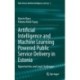 Artificial Intelligence and Machine Learning Powered Public Service Delivery in Estonia: Opportunities and Legal Challenges