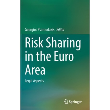 Risk Sharing in the Euro Area: Legal Aspects
