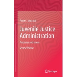 Juvenile Justice Administration: Processes and Issues