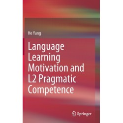 Language Learning Motivation and L2 Pragmatic Competence