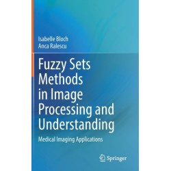 Fuzzy Sets Methods in Image Processing and Understanding: Medical Imaging Applications