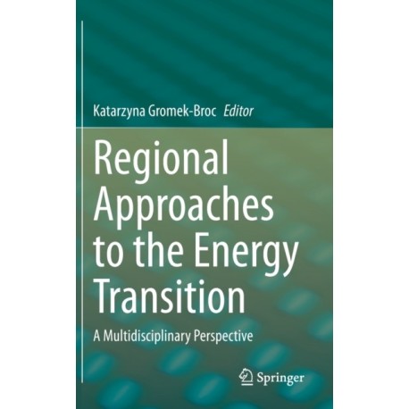 Regional Approaches to the Energy Transition: A Multidisciplinary Perspective