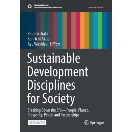 Sustainable Development Disciplines for Society: Breaking Down the 5Ps—People, Planet, Prosperity, Peace, and Partnerships