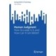 Human Judgment: How Accurate Is It, and How Can It Get Better?