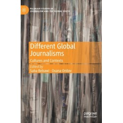 Different Global Journalisms: Cultures and Contexts