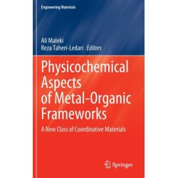 Physicochemical Aspects of Metal-Organic Frameworks: A New Class of Coordinative Materials