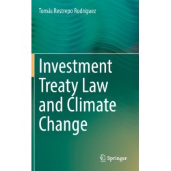 Investment Treaty Law and Climate Change