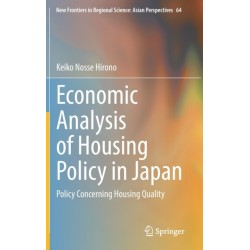 Economic Analysis of Housing Policy in Japan: Policy Concerning Housing Quality
