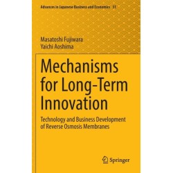 Mechanisms for Long-Term Innovation: Technology and Business Development of Reverse Osmosis Membranes