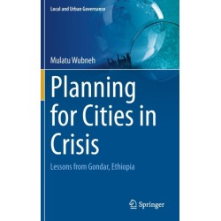 Planning for Cities in Crisis: Lessons from Gondar, Ethiopia