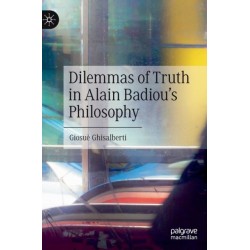 Dilemmas of Truth in Alain Badiou's Philosophy