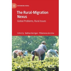 The Rural-Migration Nexus: Global Problems, Rural Issues