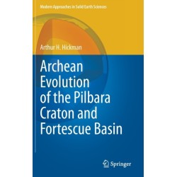 Archean Evolution of the Pilbara Craton and Fortescue Basin