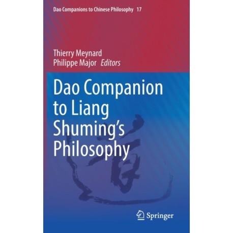 Dao Companion to Liang Shuming’s Philosophy