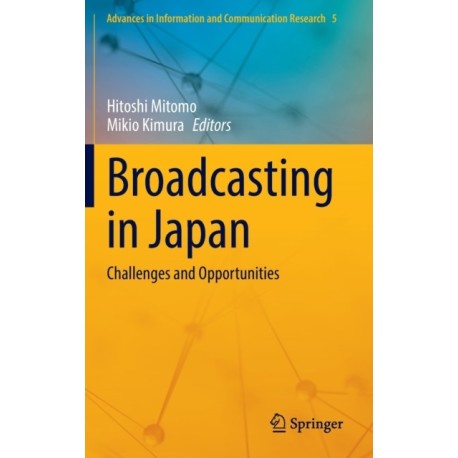 Broadcasting in Japan: Challenges and Opportunities