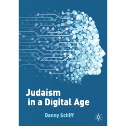 Judaism in a Digital Age: An Ancient Tradition Confronts a Transformative Era