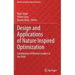 Design and Applications of Nature Inspired Optimization: Contribution of Women Leaders in the Field
