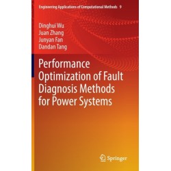 Performance Optimization of Fault Diagnosis Methods for Power Systems